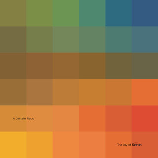 the album cover for Certain Ratio - Joy Of Sextet