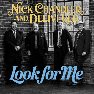 the album cover for Nick & Delivered Chandler - Look for Me