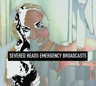 the album cover for Severed Heads - Emergency Broadcasts