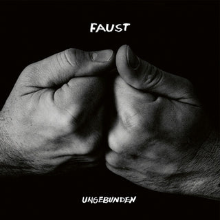 the album cover for Faust - Ungebunden (Indie Exclusive) [Limited Edition] [Indie Exclusive]