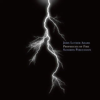the album cover for Sandbox Percussion - Prophecies Of Fire