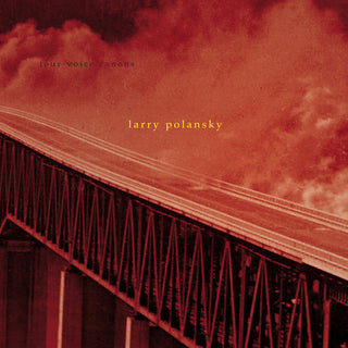 the album cover for Larry Polansky - 4 Voice Canons