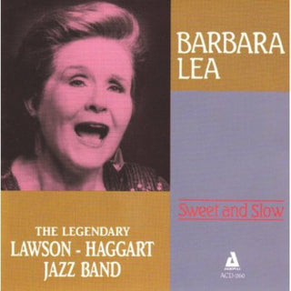 the album cover for Barbara Lea - Sweet & Slow
