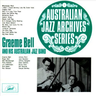the album cover for Graeme Bell - Graeme Bell and His Australian Jazz Band