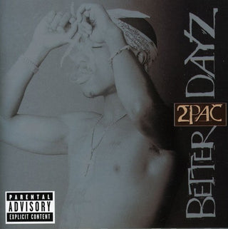the album cover for 2pac - Better Dayz
