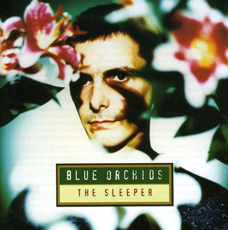 the album cover for Blue Orchids - Sleeper