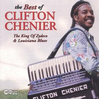 the album cover for Clifton Chenier - Best Of Clifton Chenier