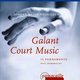 the album cover for Il Fondamento - Galant Court Music: Oboeconcerto & Suiten