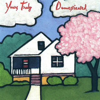 the album cover for Yours Truly - Domesticated