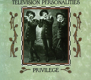 the album cover for Television Personalities - Privilege