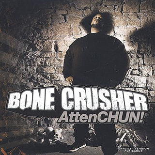 the album cover for Bone Crusher - Attenchun