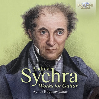 Aynur Begutov- Sychra: Works for Guitar