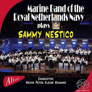 Marine Band of the Royal Netherlands Navy- Marine Band Of The Royal Netherlands Navy Plays Sammy Nestico (Sacd Hybrid)