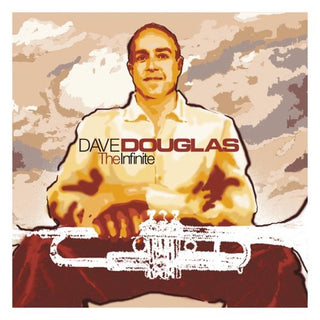 Dave Douglas- The Infinite