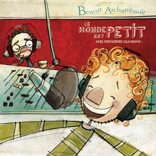 Archambault Benoit- Le Monde Est Petit (Mes Premieres Chansons) (Can)