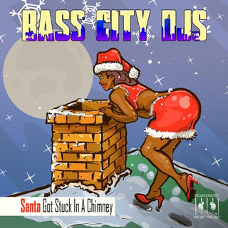Bass City DJs- Santa Got Stuck In A Chimney (Mod)