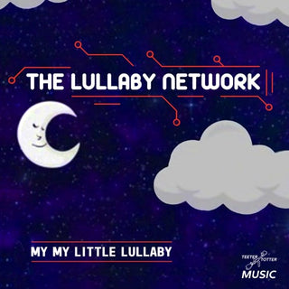 Lullaby Network- My My Little Lullaby