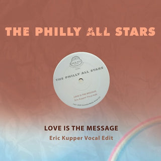 Philly All Stars- Love Is The Message (Eric Kupper Vocal Edit) (Mod) (CD)