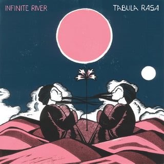 Infinite River- Tabula Rasa