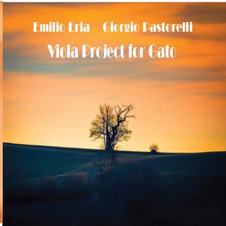 Emilo Eria  / Pastorelli,Giorgio- Viola Project For Gato (Ita)
