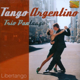 Trio Pantango- Tango Argentino: Libertango