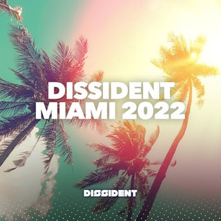 Various Artists- Dissident Miami 2022 (Mod)