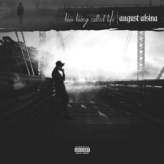 August Alsina- This Thing Called Life