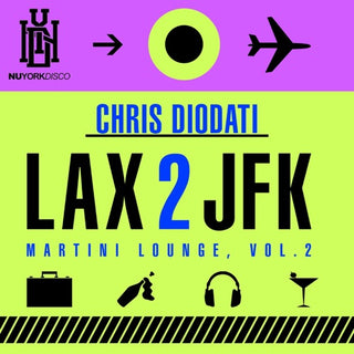 Chris Diodati- LAX 2 JFK - Martini Lounge, Vol. 2