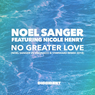 Noel Sanger- No Greater Love - Noel Sanger vs Vibonacci & Starward Remix 2018