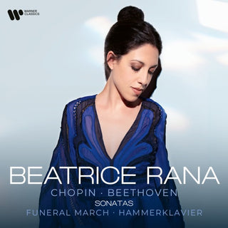 Beatrice Rana- Chopin / Beethoven: Sonatas / Funeral March / Hammerklavier