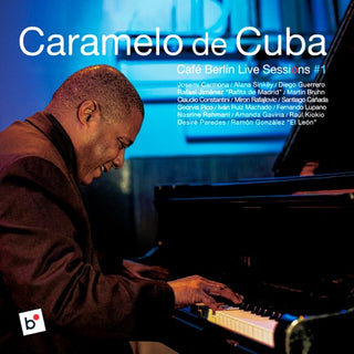 Caramelo De Cuba- Cafe Berlin Live Sessions