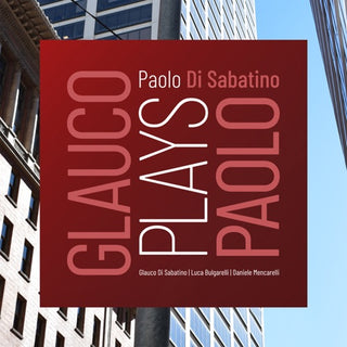 Di Paolo Sabatino- Glauco Plays Paolo (Ita)
