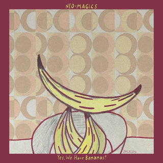 Neo-Magics- Yes We Have Bananas (Aus)