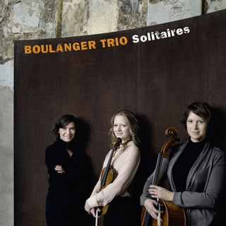 Boulanger Trio- Solitaires