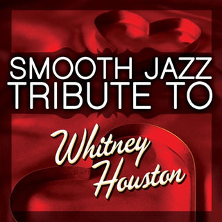 Whitney Houston Tribute- Smooth Jazz tribute to Whitney Houston