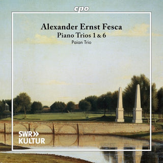 Paian Trio- Fesca: Piano Trios 1 & 6