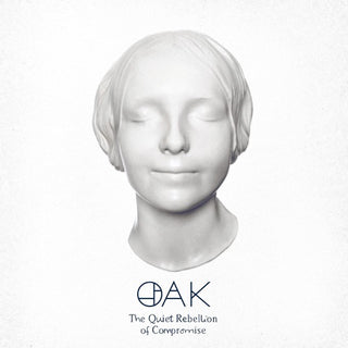 Oak- Quiet Rebellion Of Compromise - White Vinyl