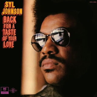 Syl Johnson- Back For A Taste Of Your Love