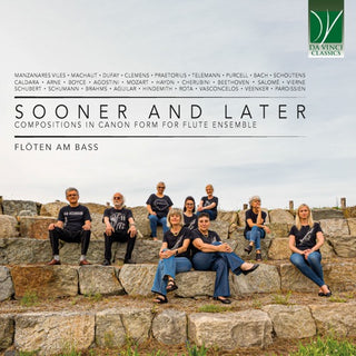Floten Am Bass- Sooner & Later: Compositions in Canon Form for Flute Ensemble (CD)