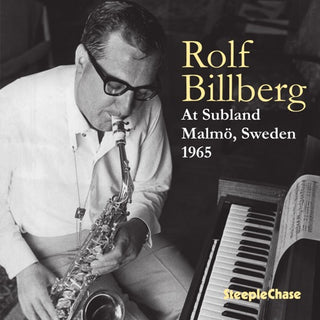 Rolf Billberg- At Subland Malmo, Sweden 1965