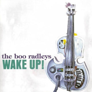 The Boo Radleys- Wake Up!