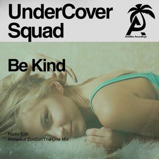UnderCover Squad- Be Kind (Mod)