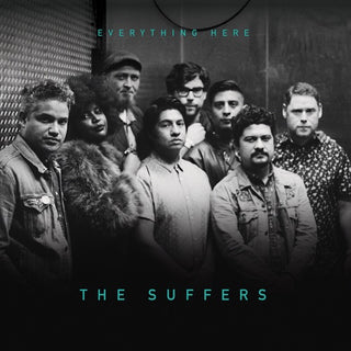 The Suffers- Everything Here