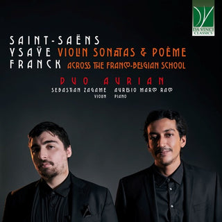 Sebastian & Aurelio Marco Raco Zagame- Violin Sonatas & Poeme Ã¢Â€Â“ Across the Franco-belgian School (CD) (PREORDER)