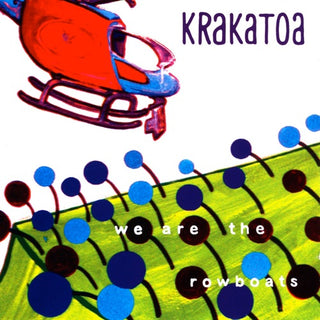 Krakatoa- We Are The Rowboats