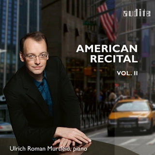 Ulrich Roman Murtfeld- American Recital 2