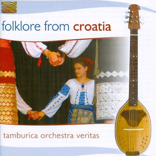 Tamburica Orchestra Veritas- Folklore From Croatia (W/Book)