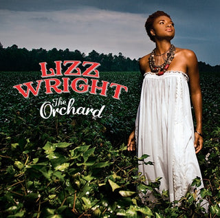 Lizz Wright- The Orchard