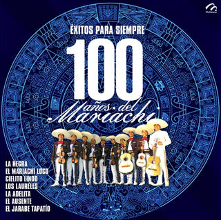 100 Anos De Mariachi / Var- ZZ / Internacional / 100 Anos De Mariachi