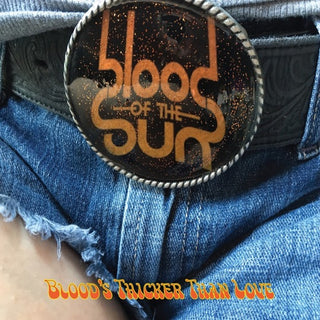 Blood Of The Sun- Blood's Thicker Than Love